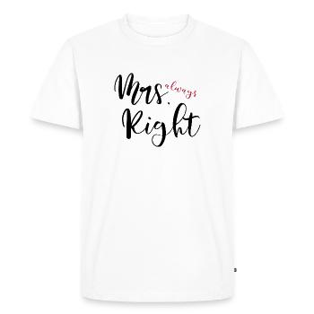 Mrs. always Right - Men's Premium Organic T-Shirt - white - Front - Nico (187cm)