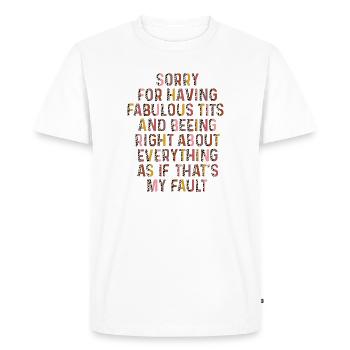 Désolé je suis fabuleux - T-shirt Premium bio Homme - blanc - Devant - Nico (187cm)