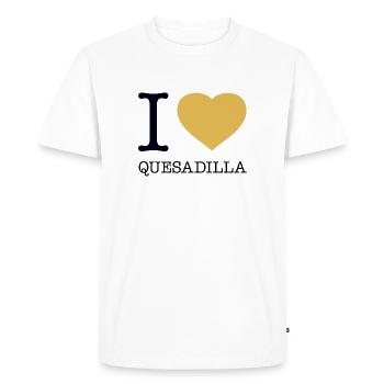I LOVE QUESADILLA - Men's Premium Organic T-Shirt - white - Front - Nico (187cm)