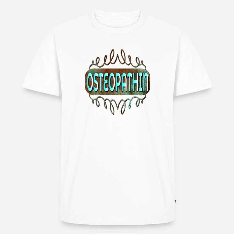 OSTEOPATHIE THERAPEUTIN - BERUF OSTEOPATHIN - Männer Premium Bio T-Shirt - Weiß