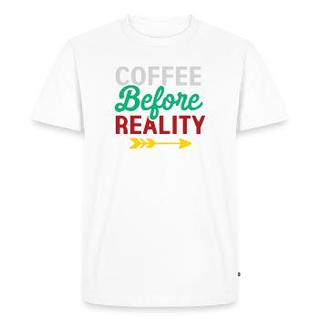 Coffee Before Reality - Men's Premium Organic T-Shirt - white - Front - Nico (187cm)