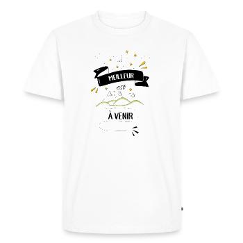 Le meilleur est à venir - T-shirt Premium bio Homme - blanc - Devant - Nico (187cm)