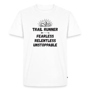 Trail Runner - Fearless. Relentless. Unstoppable. - Men's Premium Organic T-Shirt - white - Front - Nico (187cm)