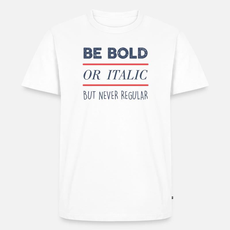 Sei mutig - Männer Premium Bio T-Shirt - Weiß