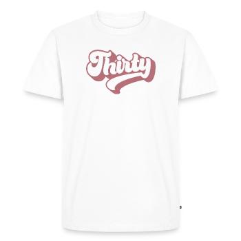 Thirty 30th Birthday For Women 30 Years Old - Men's Premium Organic T-Shirt - white - Front - Nico (187cm)