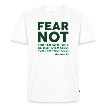 Fear not, for I am with you - Men's Premium Organic T-Shirt - white - Front - Nico (187cm)