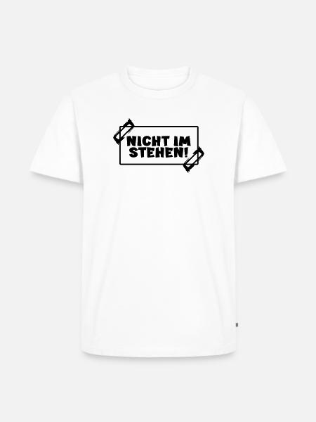 Toilettensprüche - NICHT IM STEHEN - Männer Premium Bio T-Shirt - Weiß