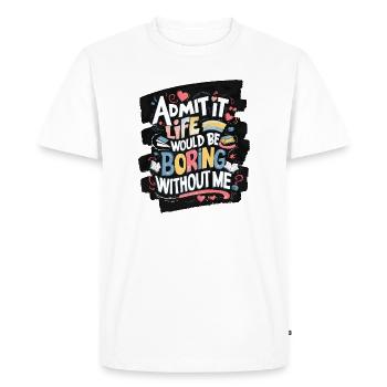 Fun educational quote T-shirt - Men's Premium Organic T-Shirt - white - Front - Nico (187cm)