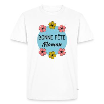 FÊTE DES MÈRES. BONNE FÊTE - T-shirt Premium bio Homme - blanc - Devant - Nico (187cm)