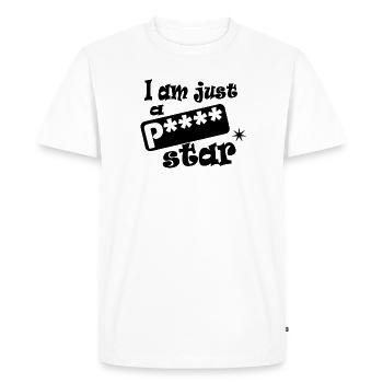 I am just a porn star - Men's Premium Organic T-Shirt - white - Front - Nico (187cm)