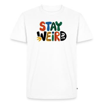 Stay Weird Design ludique - T-shirt Premium bio Homme - blanc - Devant - Nico (187cm)