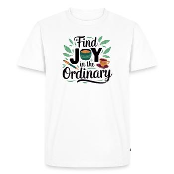Find Joy in the Ordinary - Men's Premium Organic T-Shirt - white - Front - Nico (187cm)