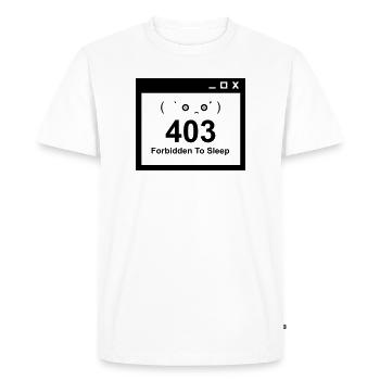 403 Forbidden to Sleep - Nerd Baby Design - Men's Premium Organic T-Shirt - white - Front - Nico (187cm)