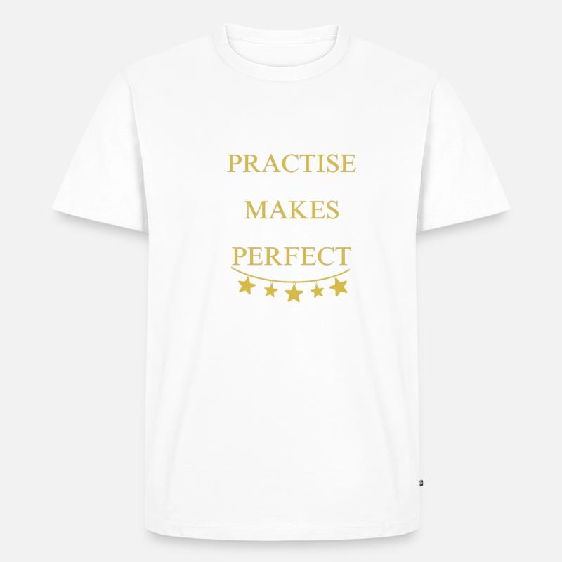 Practise makes perfect - Männer Premium Bio T-Shirt - Weiß