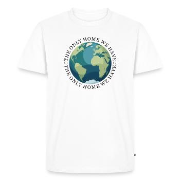 The only home we have ! - Men's Premium Organic T-Shirt - white - Front - Nico (187cm)