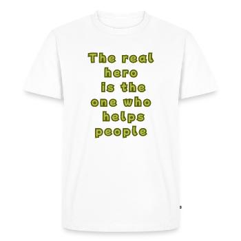 The real hero is the one who helps people - Men's Premium Organic T-Shirt - white - Front - Nico (187cm)