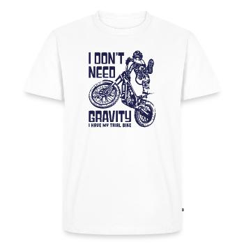 Moto Trial Bike Rider - don't need gravity - Men's Premium Organic T-Shirt - white - Front - Nico (187cm)