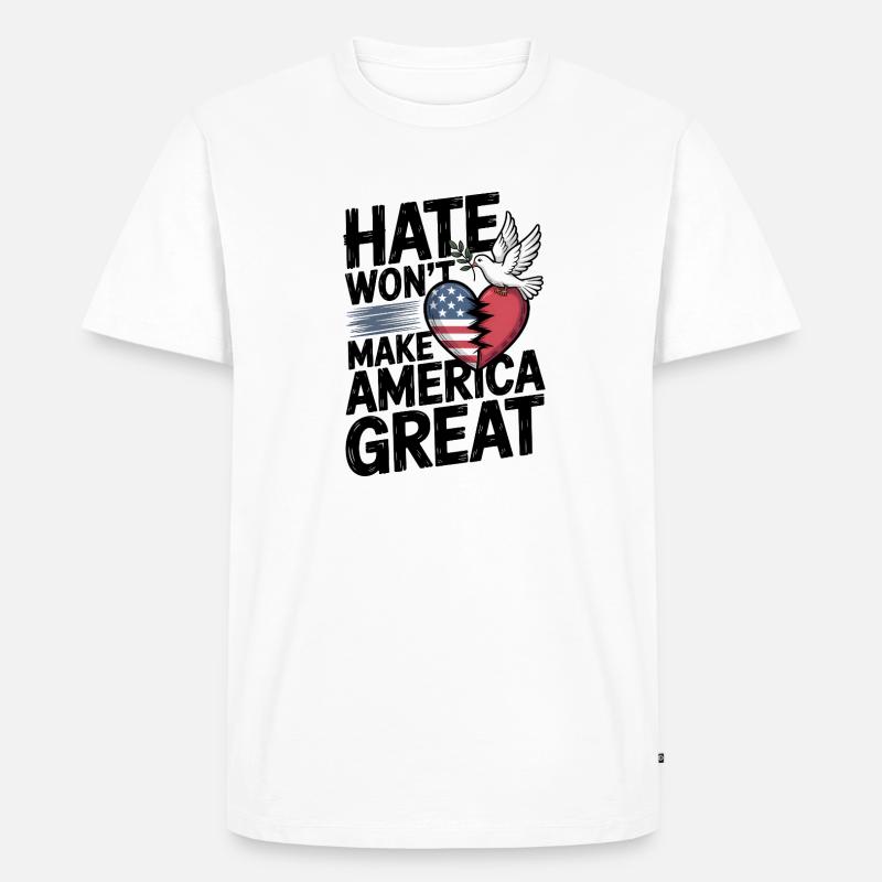 Hass wird Amerika nicht groß machen - Männer Premium Bio T-Shirt - Weiß
