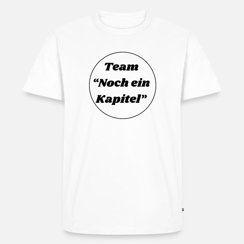 Team "noch ein Kapitel" - Männer Premium Bio T-Shirt - Weiß