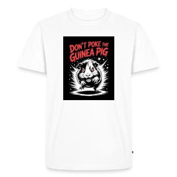 Don't Poke the Guinea Pig Motto - Men's Premium Organic T-Shirt - white - Front - Nico (187cm)
