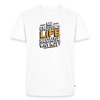 Conception de citation de vie motivante - T-shirt Premium bio Homme - blanc - Devant - Nico (187cm)