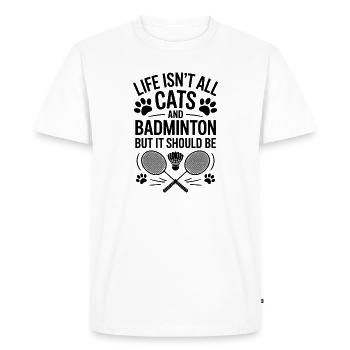 Badminton Saying Cat Funny Badminton Gift - Men's Premium Organic T-Shirt - white - Front - Nico (187cm)