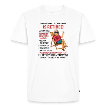 Retirement for Men women – Retired Rente - Men's Premium Organic T-Shirt - white - Front - Nico (187cm)