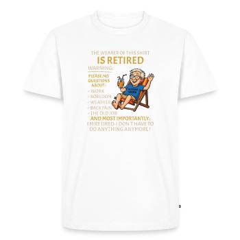 Retirement for Men women – Retired Rente - Men's Premium Organic T-Shirt - white - Front - Nico (187cm)