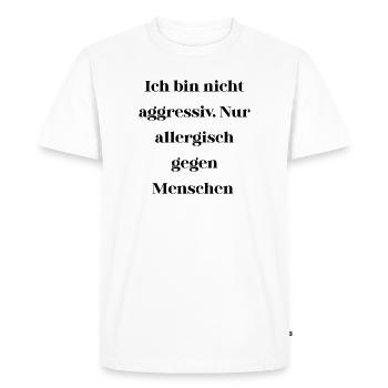 Sarcasm not aggressive - Men's Premium Organic T-Shirt - white - Front - Nico (187cm)