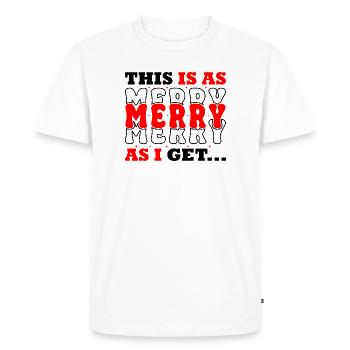 This Is As Merry As I - Men's Premium Organic T-Shirt - white - Front - Nico (187cm)