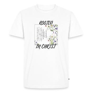 Rooted in Christ – Colossians 2:6–7 - Men's Premium Organic T-Shirt - white - Front - Nico (187cm)