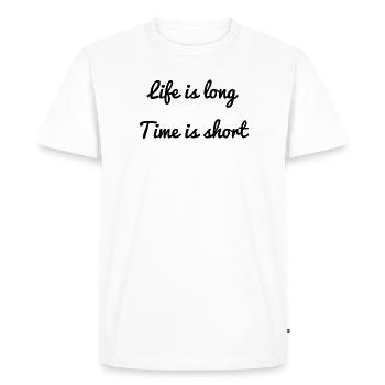 Life is long, time is short - Men's Premium Organic T-Shirt - white - Front - Nico (187cm)