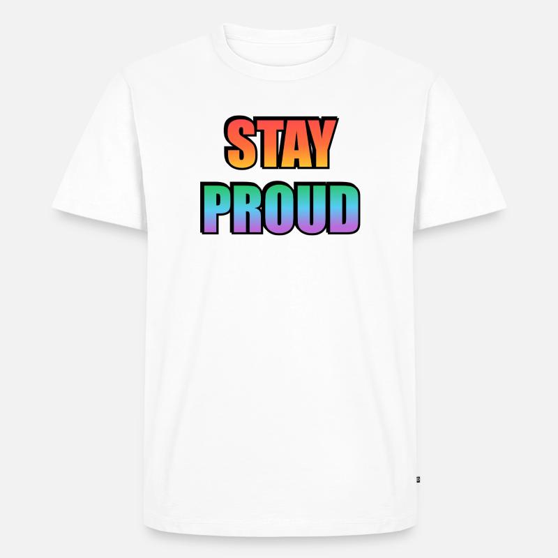 Stay Proud Gradient Text Design - Men's Premium Organic T-Shirt - white
