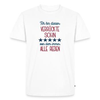 I'm this crazy son birthday sons - Men's Premium Organic T-Shirt - white - Front - Nico (187cm)