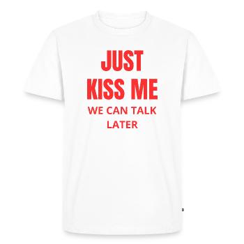 Just Kiss Me phrase amour humour rouge - T-shirt Premium bio Homme - blanc - Devant - Nico (187cm)