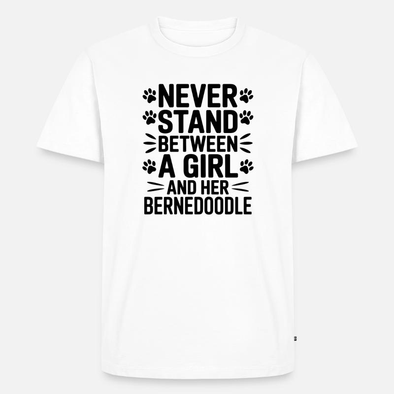 Bernedoodle Spruch Mädchen Bernedoodle Geschenk - Männer Premium Bio T-Shirt - Weiß