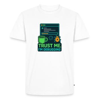 Conception informatique amusante - Croyez-moi, je débogue - T-shirt Premium bio Homme - blanc - Devant - Nico (187cm)