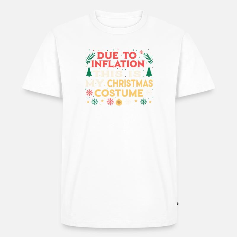 Wegen der Inflation mein Weihnachtskostüm - Männer Premium Bio T-Shirt - Weiß