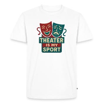 Theater Is My Sport - Men's Premium Organic T-Shirt - white - Front - Nico (187cm)