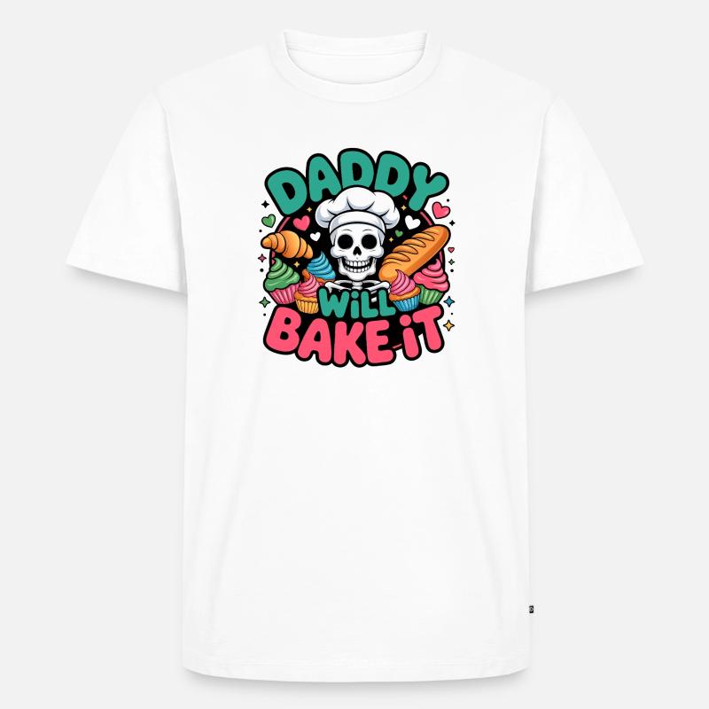 Daddy Will Bake It Skelettkoch - Männer Premium Bio T-Shirt - Weiß