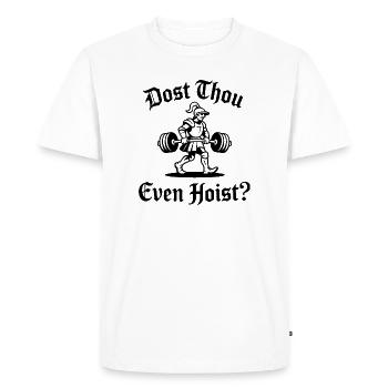 Dost thou even Hoist - Funny Medival Gym Meme - Men's Premium Organic T-Shirt - white - Front - Nico (187cm)