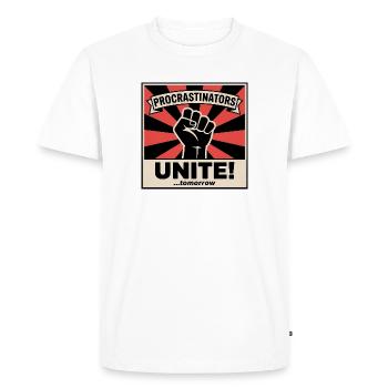 Procrastinators Unite (... Tomorrow) - Funny Memes - Men's Premium Organic T-Shirt - white - Front - Nico (187cm)