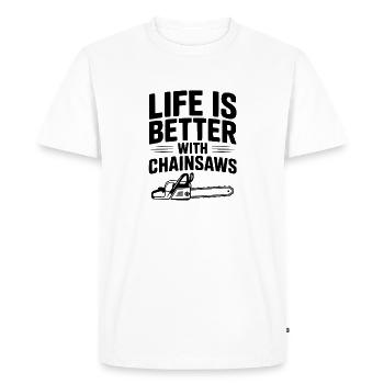 Life is Better With Chainsaws - Men's Premium Organic T-Shirt - white - Front - Nico (187cm)