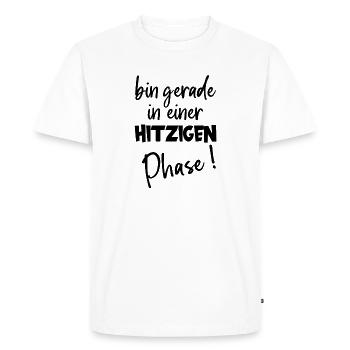 Heated phase hot flashes Humor about menopause - Men's Premium Organic T-Shirt - white - Front - Nico (187cm)