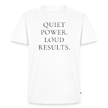 Puissance silencieuse Résultats bruyants – Chemise minimaliste et marquante - T-shirt Premium bio Homme - blanc - Devant - Nico (187cm)