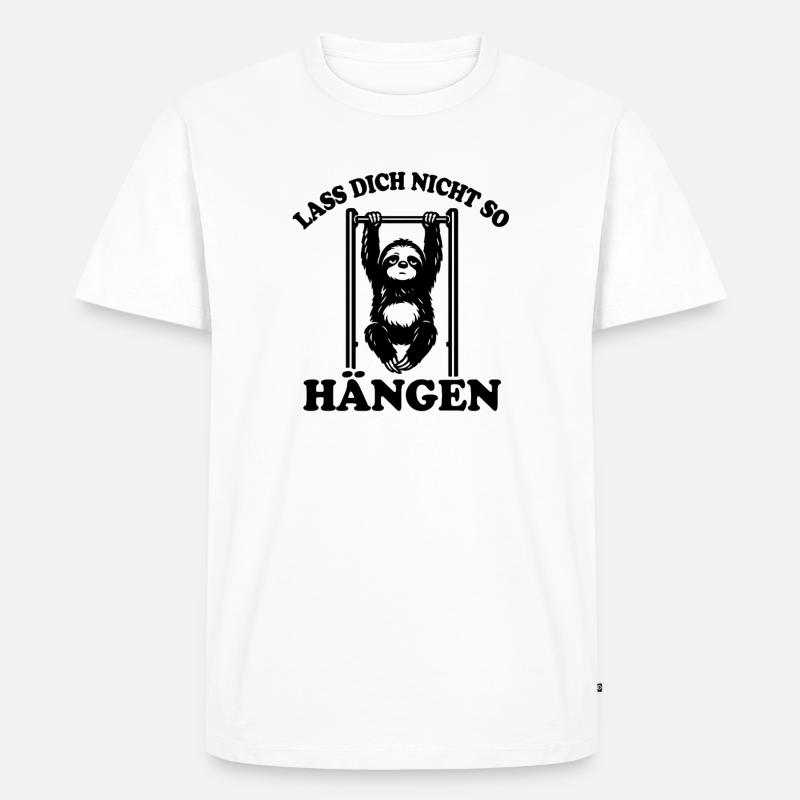 Sloth | Pull-up, don't slouch like that - Men's Premium Organic T-Shirt - white