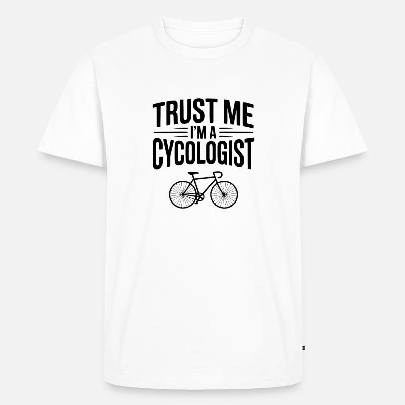 Glaub mir, ich bin Zykologe - Männer Premium Bio T-Shirt - Weiß