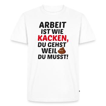 Le travail, c’est comme aller à la caca - T-shirt Premium bio Homme - blanc - Devant - Nico (187cm)