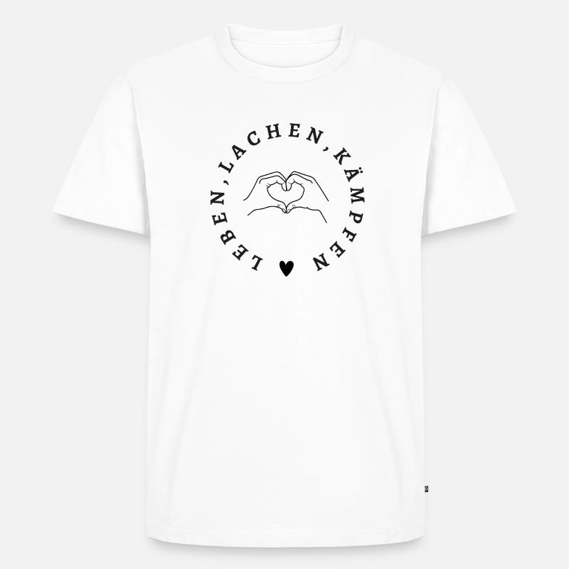 Leben Lachen Kämpfen – Starkes Statement Design - Männer Premium Bio T-Shirt - Weiß