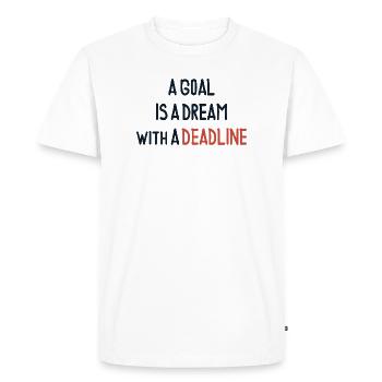 Un objectif est un rêve avec une échéance - T-shirt Premium bio Homme - blanc - Devant - Nico (187cm)